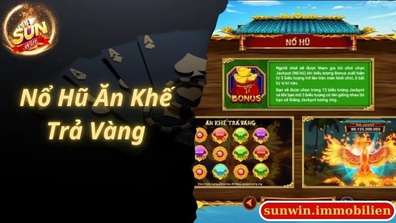 Nổ hũ ăn khế trả vàng Sunwin là gì?