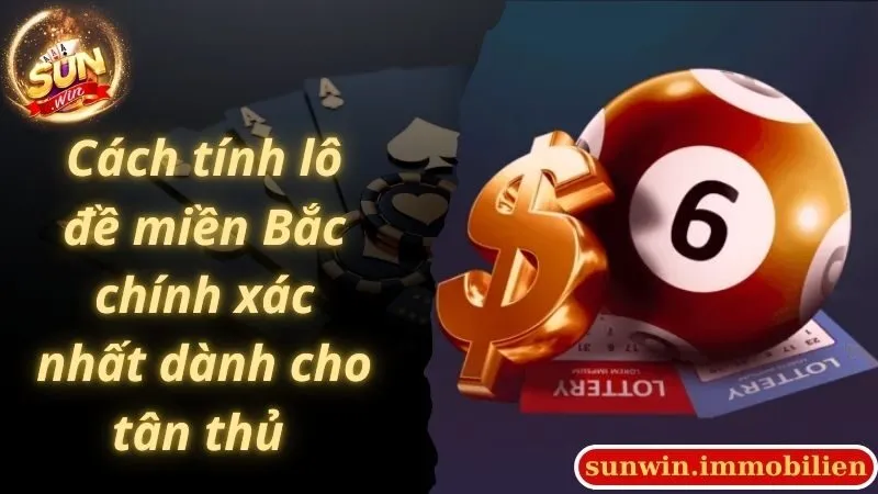 Cách tính lô đề miền Bắc chính xác nhất dành cho tân thủ 