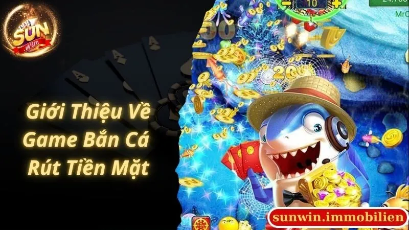 Đôi nét về tựa game bắn cá Sunwin