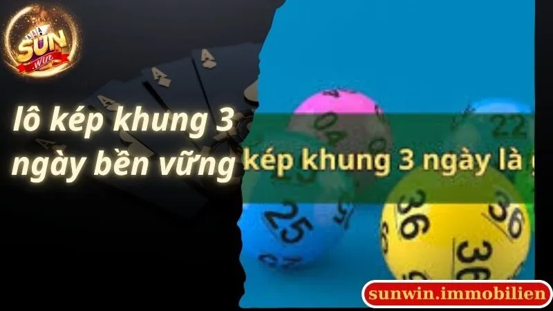 Ưu điểm khi đánh lô kép khung 3 ngày bền vững