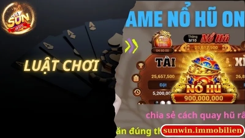 Luật chơi game nổ hũ tài xỉu live Sunwin